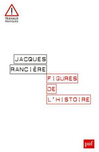 Figures de l'histoire (PRESSES UNIVERSITAIRES DE FRANCE - PUF 2012)