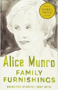 Family Furnishings: Selected Stories, 1995-2014 (Vintage 2015)