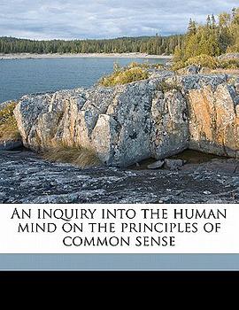 An Inquiry Into the Human Mind on the Principles of Common Sense