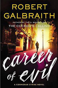 Career of Evil (Cormoran Strike) (Mulholland Books 2015)