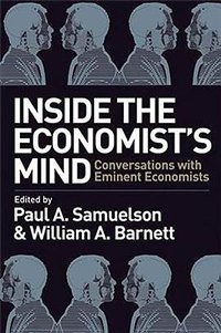 Inside the Economist's Mind (Blackwell Pub 2006)