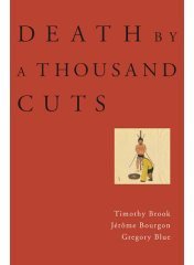 Death by a Thousand Cuts (Harvard University Press 2008)