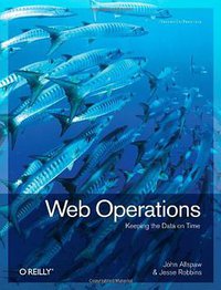 Web Operations (O'Reilly Media 2010)