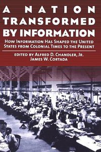 A Nation Transformed by Information (Oxford University Press, USA 2003)