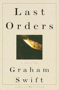 Last Orders (Knopf 1996)
