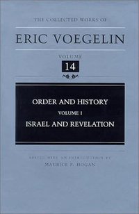 Order and History (Volume 1) (University of Missouri Press 2001)