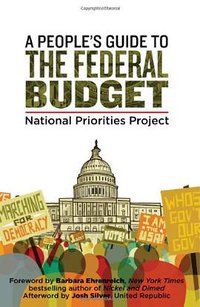 A People's Guide to the Federal Budget (Olive Branch Press 2012)