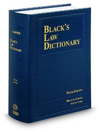 Black's Law Dictionary (Thomson West; Aspatore Books 2014)