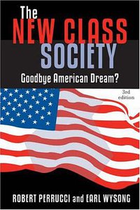 New Class Society (Rowman & Littlefield Publishers 2007)