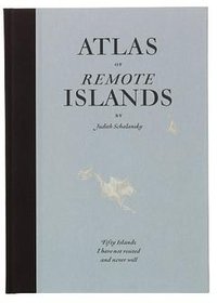 An Atlas of Remote Islands (Penguin Global 2010)