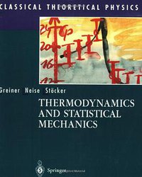 Thermodynamics and Statistical Mechanics (Springer 1995)