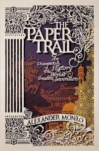 The Paper Trail (Allen Lane 2014)