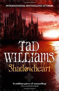Shadowheart. Tad Williams (2011)
