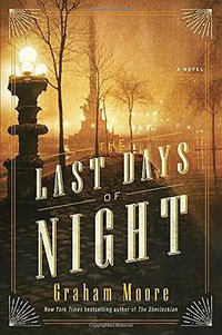 The Last Days of Night (Random House 2016)
