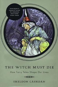 The Witch Must Die (Basic Books 1999)