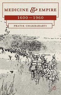 Medicine and Empire (Palgrave Macmillan 2013)