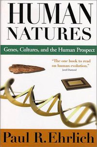 Human Natures (Island Press 2000)