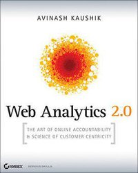 Web Analytics 2.0 (Sybex 2009)