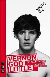 Vernon God Little (Nick Hern Books 2007)