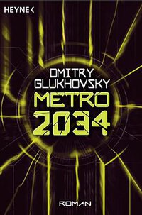 Metro 2034 (Heyne 2009)