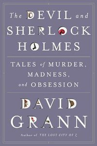 The Devil and Sherlock Holmes (Doubleday 2010)
