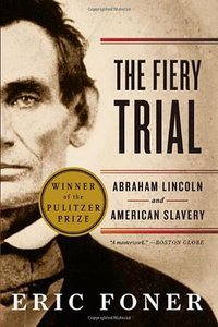 The Fiery Trial (W. W. Norton & Company 2011)