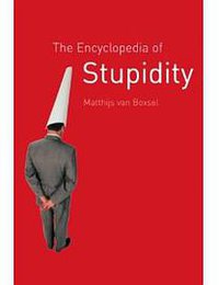 The Encyclopedia of Stupidity (Univ of Chicago Pr)