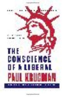 The Conscience of a Liberal (W. W. Norton & Company 2009)