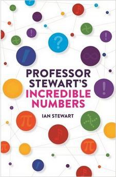 Professor Stewart's Incredible Numbers