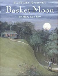 Basket Moon (Little, Brown Young Readers 1999)