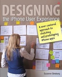 Designing the iPhone User Experience (Addison-Wesley Professional 2010)