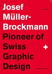Josef Muller-Brockmann (Lars Muller Verlag 2001)