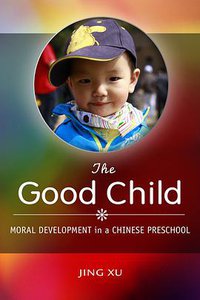 The Good Child (Stanford University Press 2017)
