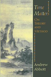 Time Matters (University of Chicago Press 2001)