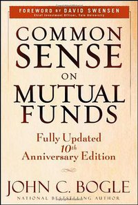 Common Sense on Mutual Funds (Wiley 2009)