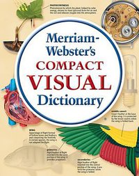 Merriam-Webster's Compact Visual Dictionary (Merriam-Webster, Inc. 2008)