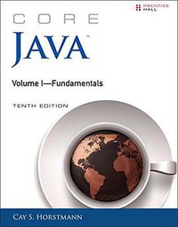 Core Java, Volume I (10th Edition) (Prentice Hall 2015)