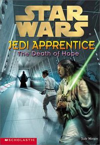 The Death of Hope (Star Wars (Scholastic Paperbacks 2001)