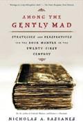 Among the Gently Mad