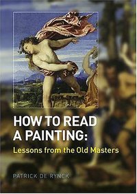 How to Read a Painting (ABRAMS 2004)