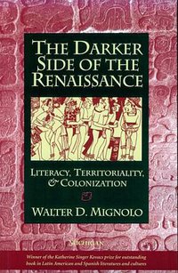 The Darker Side of the Renaissance (University of Michigan Press 1997)