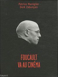 Foucault va au cinéma (Bayard Centurion 2011)
