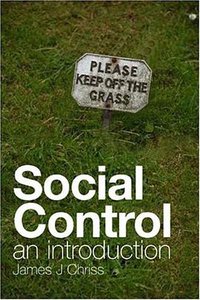 Social Control (Polity Press 2007)