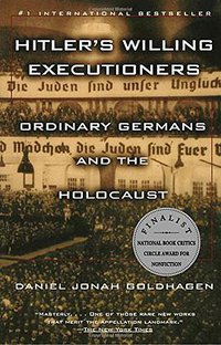 Hitler's Willing Executioners (Vintage 1997)