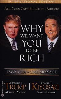 Why We Want You to Be Rich (Rich Press 2007)