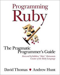Programming Ruby (Addison-Wesley Professional 2000)