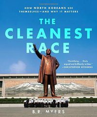 The Cleanest Race (Melville House 2011)