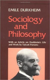 Sociology and Philosophy (Free Press 1974)