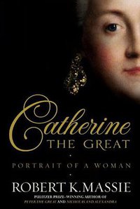 Catherine the Great (Random House 2011)