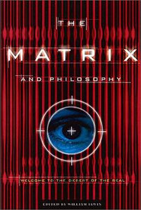 The Matrix and Philosophy (Transition Vendor 2002)